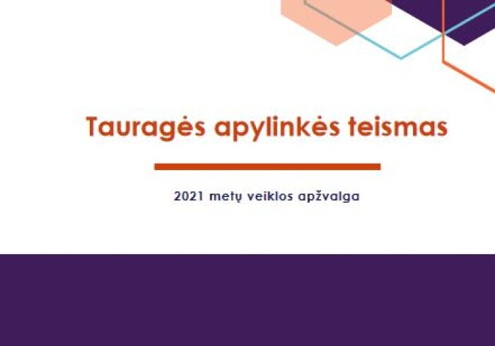 Tauragės apylinkės teismas pristato 2021 metų veiklos apžvalgą