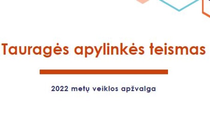 Tauragės apylinkės teismas pristato 2022 metų veiklos apžvalgą