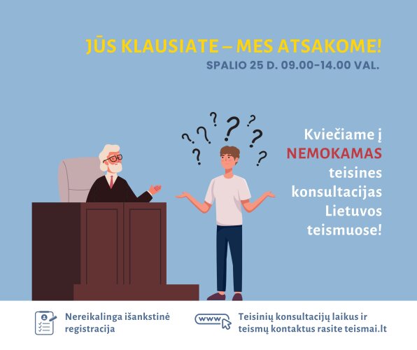 „Jūs klausiate – mes atsakome!“: Tauragės apylinkės teismas kviečia į nemokamas teisines konsultacijas